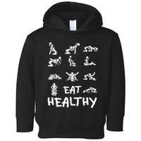 Funny Eat Healthy Dirty Toddler Hoodie