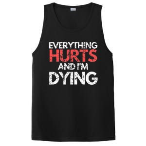 Funny Everything Hurts I'm Dying Fitness Workout Gym PosiCharge Competitor Tank