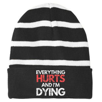 Funny Everything Hurts I'm Dying Fitness Workout Gym Striped Beanie with Solid Band