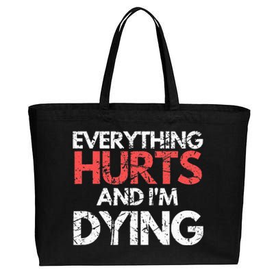 Funny Everything Hurts I'm Dying Fitness Workout Gym Cotton Canvas Jumbo Tote