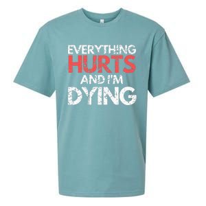 Funny Everything Hurts I'm Dying Fitness Workout Gym Sueded Cloud Jersey T-Shirt