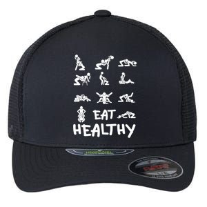 Funny Eat Healthy Dirty Adult Humor Saying Joke Flexfit Unipanel Trucker Cap