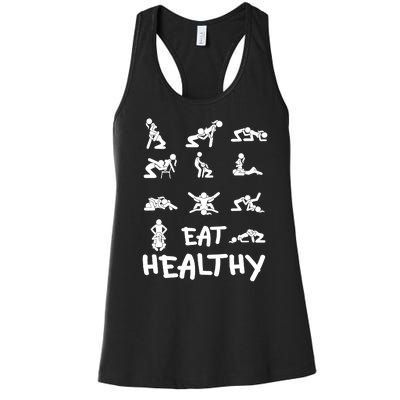 Funny Eat Healthy Dirty Adult Humor Saying Joke Women's Racerback Tank