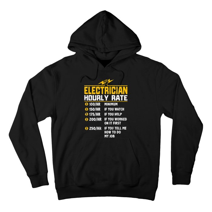 Funny Electrician Hourly Rate gift for Electrician Hoodie