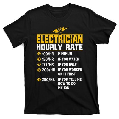 Funny Electrician Hourly Rate gift for Electrician T-Shirt