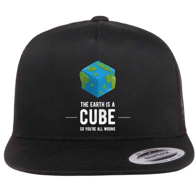 Flat Earth Is Cube Not Round Or Flat Fun Controversy Gift Flat Bill Trucker Hat