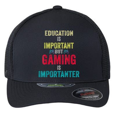 Funny Education Is Important But Gaming Is Importanter Gamer Flexfit Unipanel Trucker Cap