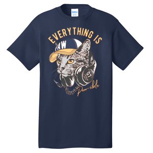 Funny Everything Is Pawsible Hiphop Cat Tall T-Shirt