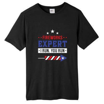 Fireworks Expert If I Run You Run Funny 4th Of July Gift Tall Fusion ChromaSoft Performance T-Shirt