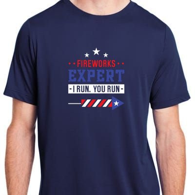 Fireworks Expert If I Run You Run Funny 4th Of July Gift Adult ChromaSoft Performance T-Shirt