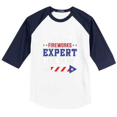 Fireworks Expert If I Run You Run Funny 4th Of July Gift Baseball Sleeve Shirt