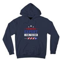 Fireworks Expert If I Run You Run Funny 4th Of July Gift Tall Hoodie