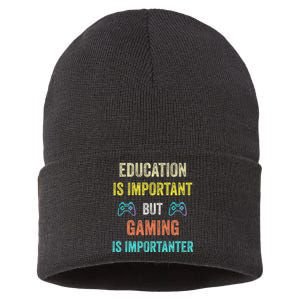 Funny Education Is Important But Gaming Is Importanter Gamer Sustainable Knit Beanie