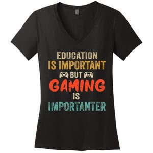 Funny Education Is Important But Gaming Is Importanter Gamer  Women's V-Neck T-Shirt