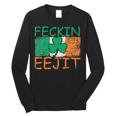 Feckin Eejit Ireland Irish Slang flag St Patricks Day Long Sleeve Shirt