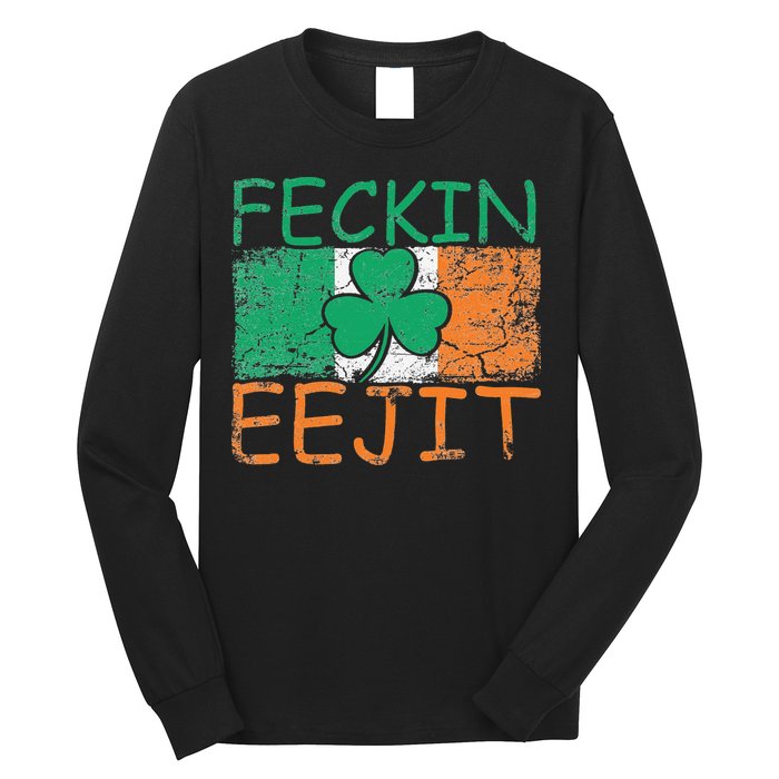 Feckin Eejit Ireland Irish Slang flag St Patricks Day Long Sleeve Shirt