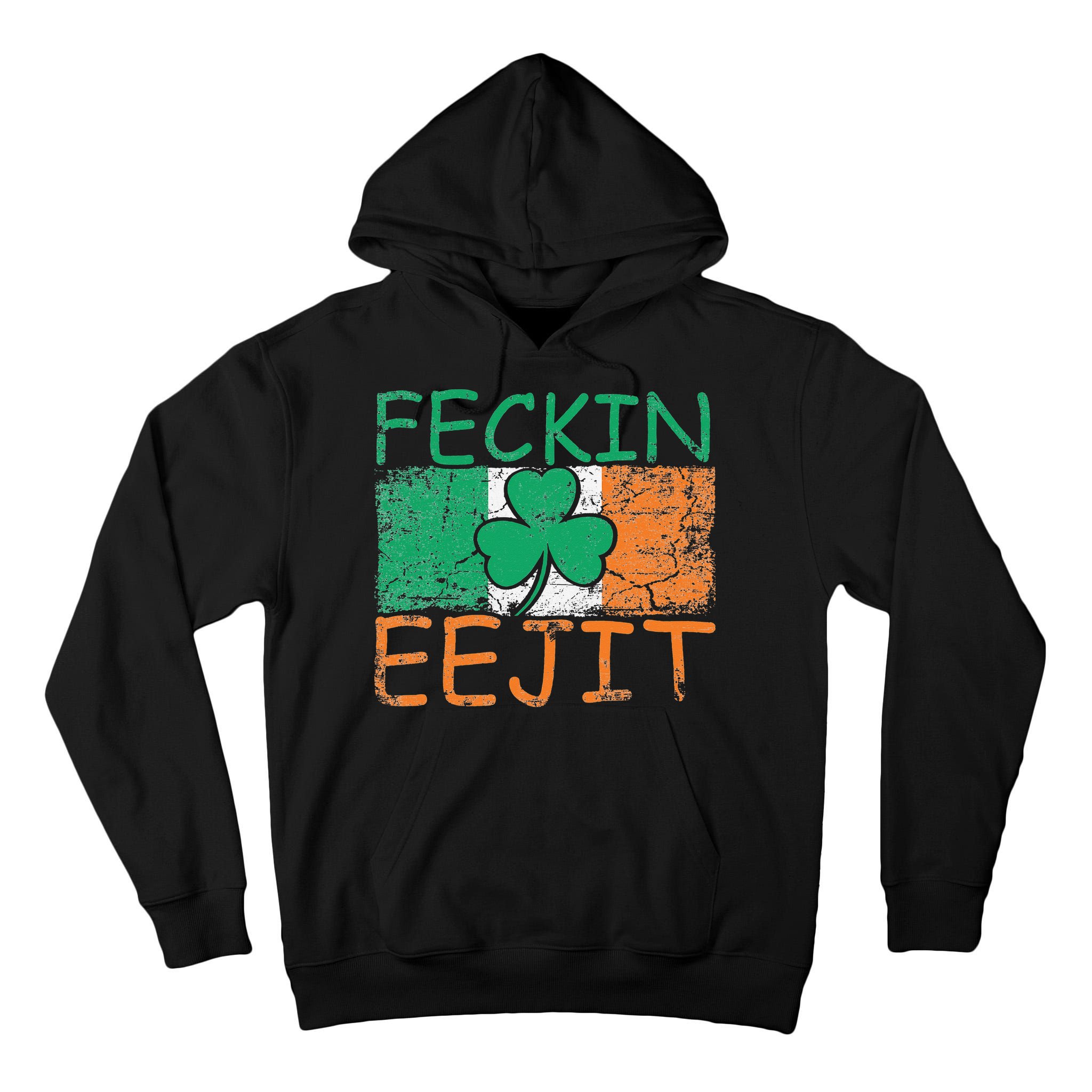 Feckin Eejit Ireland Irish Slang flag St Patricks Day Tall Hoodie