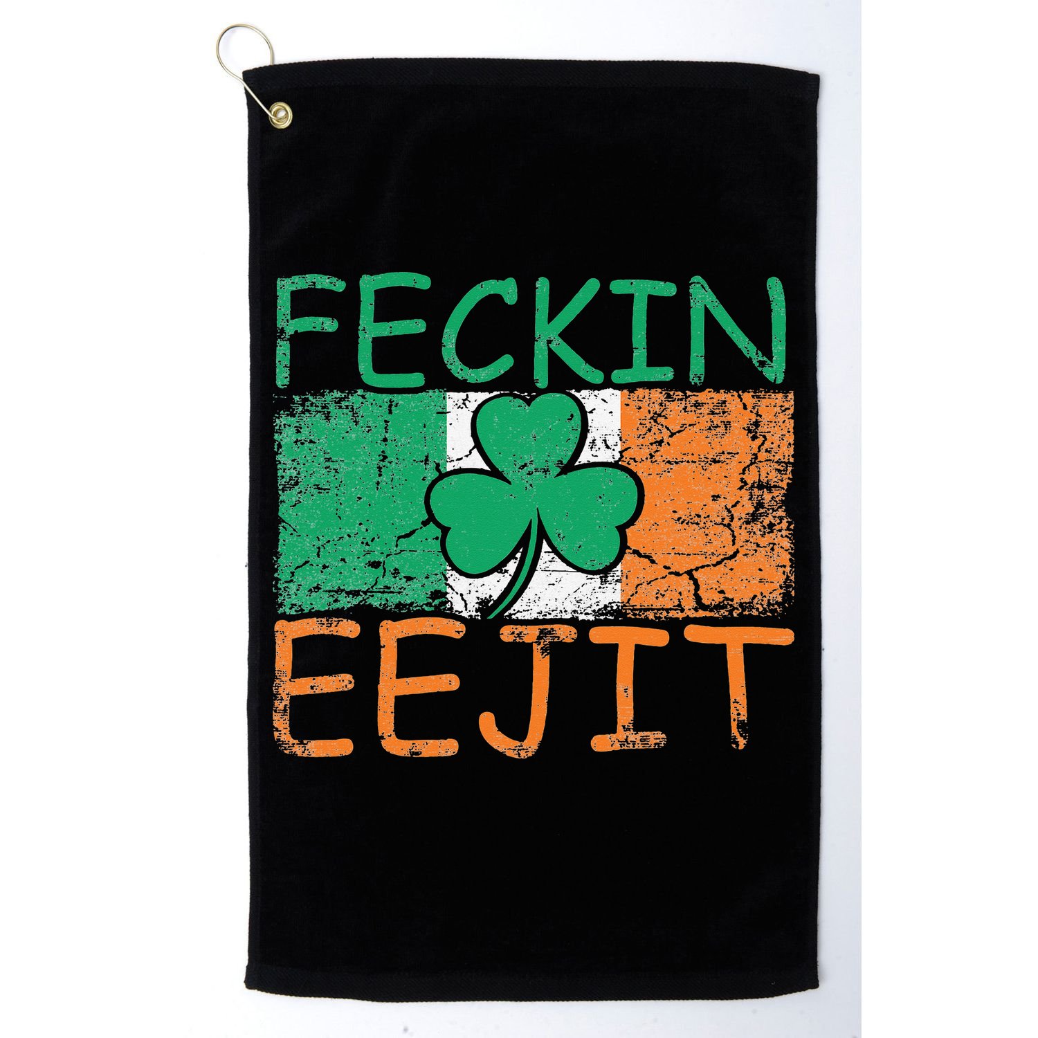 Feckin Eejit Ireland Irish Slang flag St Patricks Day Golf Towel