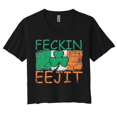 Feckin Eejit Ireland Irish Slang flag St Patricks Day Crop Top