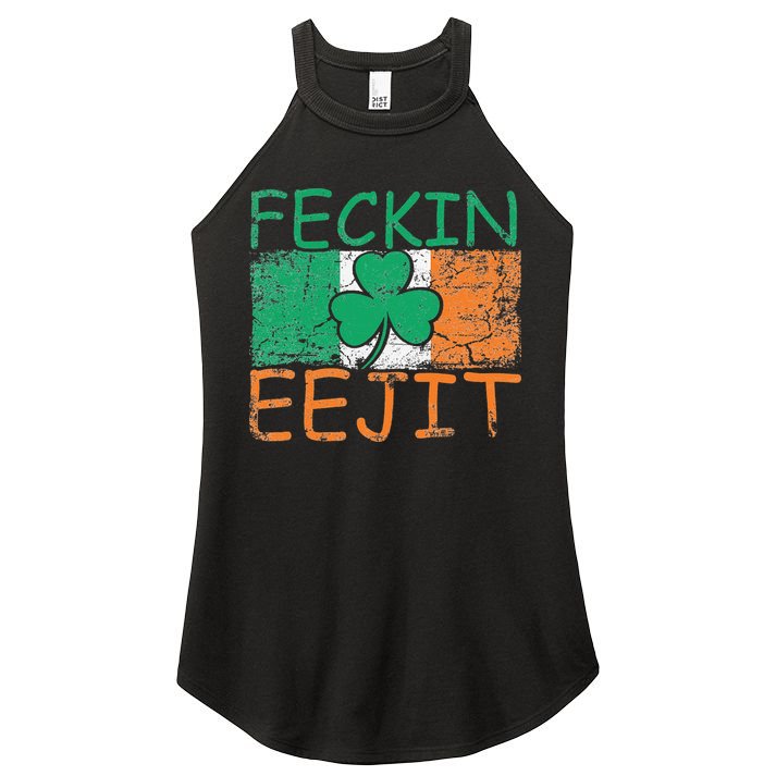 Feckin Eejit Ireland Irish Slang flag St Patricks Day Women's Perfect Tri Rocker Tank