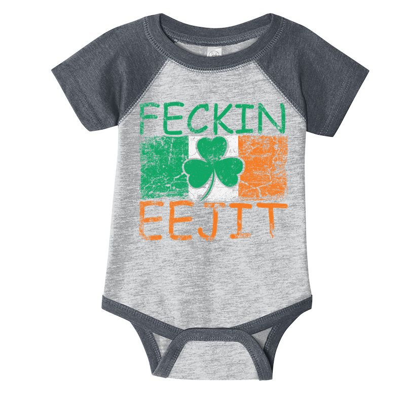 Feckin Eejit Ireland Irish Slang flag St Patricks Day Infant Baby Jersey Bodysuit