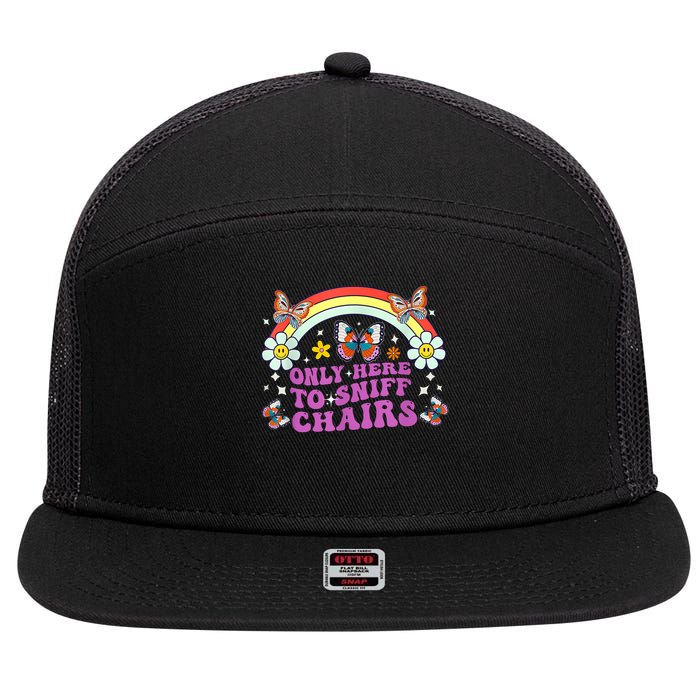 Funny Embarrassing Inappropriate Only Here To Sniff Chairs 7 Panel Mesh Trucker Snapback Hat