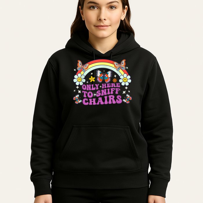 Funny Embarrassing Inappropriate Only Here To Sniff Chairs Hoodie