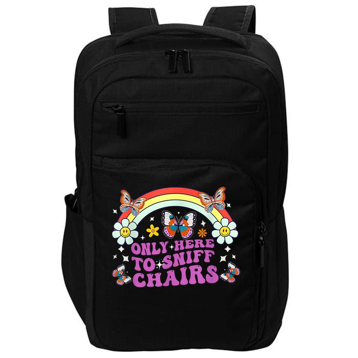 Funny Embarrassing Inappropriate Only Here To Sniff Chairs Impact Tech Backpack