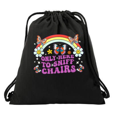 Funny Embarrassing Inappropriate Only Here To Sniff Chairs Drawstring Bag
