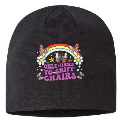 Funny Embarrassing Inappropriate Only Here To Sniff Chairs Sustainable Beanie