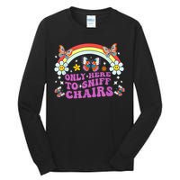 Funny Embarrassing Inappropriate Only Here To Sniff Chairs Tall Long Sleeve T-Shirt