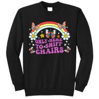 Funny Embarrassing Inappropriate Only Here To Sniff Chairs Tall Sweatshirt