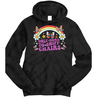 Funny Embarrassing Inappropriate Only Here To Sniff Chairs Tie Dye Hoodie