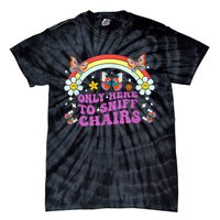 Funny Embarrassing Inappropriate Only Here To Sniff Chairs Tie-Dye T-Shirt