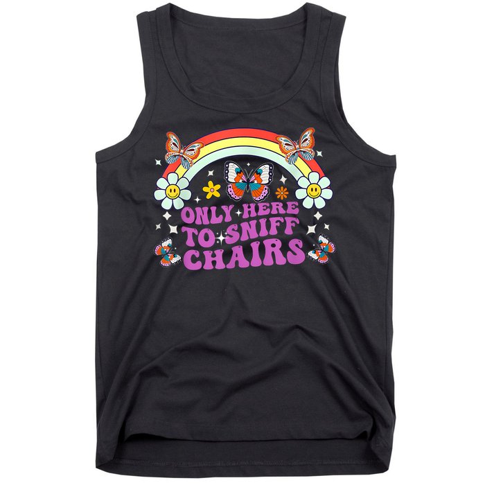 Funny Embarrassing Inappropriate Only Here To Sniff Chairs Tank Top
