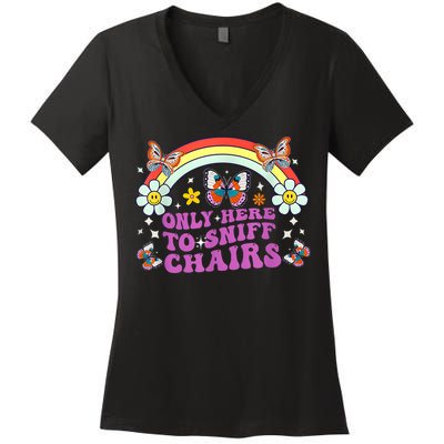 Funny Embarrassing Inappropriate Only Here To Sniff Chairs Women's V-Neck T-Shirt