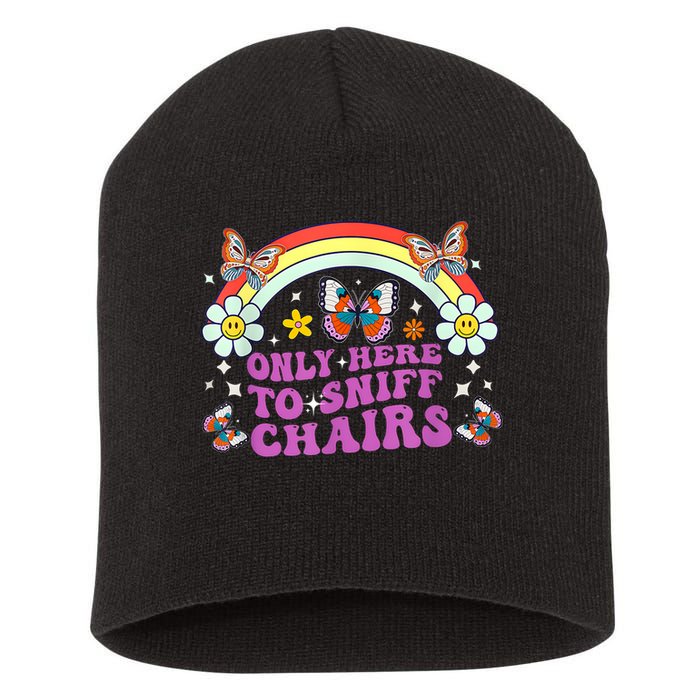 Funny Embarrassing Inappropriate Only Here To Sniff Chairs Short Acrylic Beanie