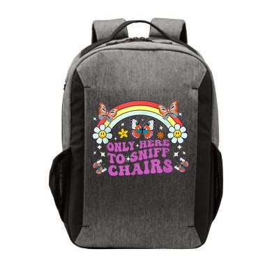Funny Embarrassing Inappropriate Only Here To Sniff Chairs Vector Backpack