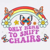 Funny Embarrassing Inappropriate Only Here To Sniff Chairs Garment-Dyed Sweatshirt