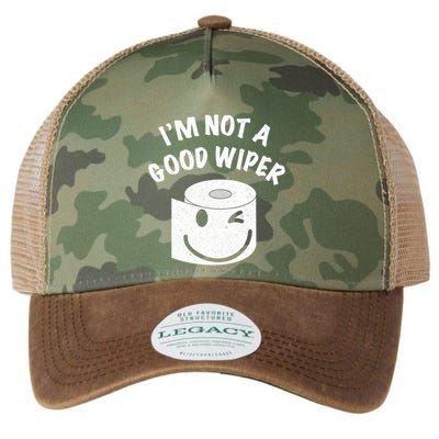 Funny Embarrassing IM Not A Good Wiper Humor Legacy Tie Dye Trucker Hat