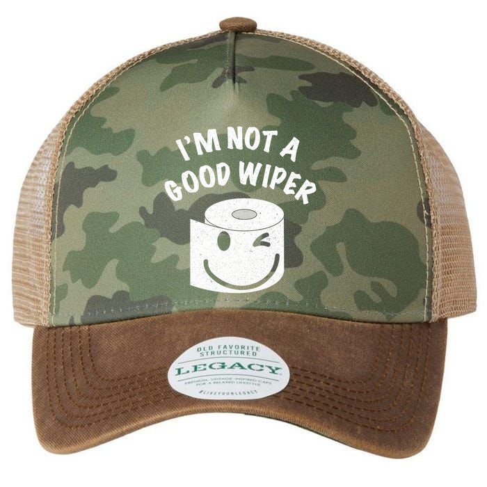 Funny Embarrassing IM Not A Good Wiper Humor Legacy Tie Dye Trucker Hat
