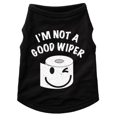 Funny Embarrassing IM Not A Good Wiper Humor Doggie Tank