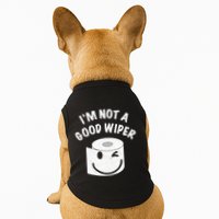 Funny Embarrassing IM Not A Good Wiper Humor Doggie Tank