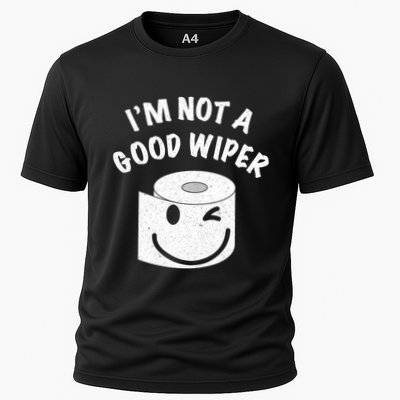 Funny Embarrassing IM Not A Good Wiper Humor Performance Shirt