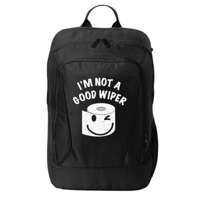 Funny Embarrassing IM Not A Good Wiper Humor City Backpack