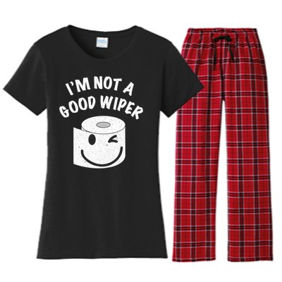 Funny Embarrassing IM Not A Good Wiper Humor Women's Flannel Pajama Set