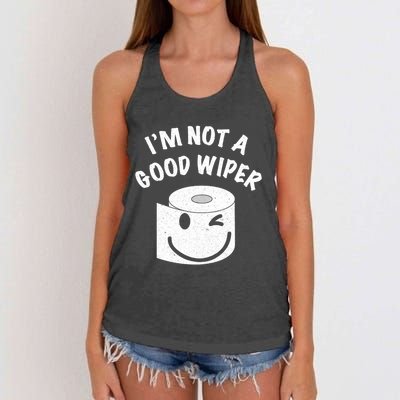 Funny Embarrassing IM Not A Good Wiper Humor Women's Knotted Racerback Tank