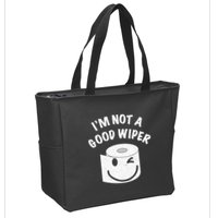 Funny Embarrassing IM Not A Good Wiper Humor Zip Tote Bag