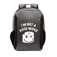 Funny Embarrassing IM Not A Good Wiper Humor Vector Backpack