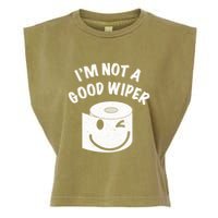 Funny Embarrassing IM Not A Good Wiper Humor Garment-Dyed Women's Muscle Tee